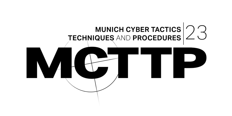 MCTTP – MUNICH CYBER TACTICS, TECHNIQUES AND PROCEDURES